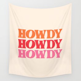 Howdy  Wall Tapestry