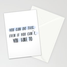 You Can Do It - Motivational Quote Stationery Card