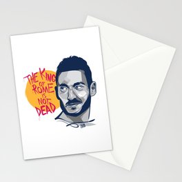 Francesco Totti - The King of Rome is not dead Stationery Cards