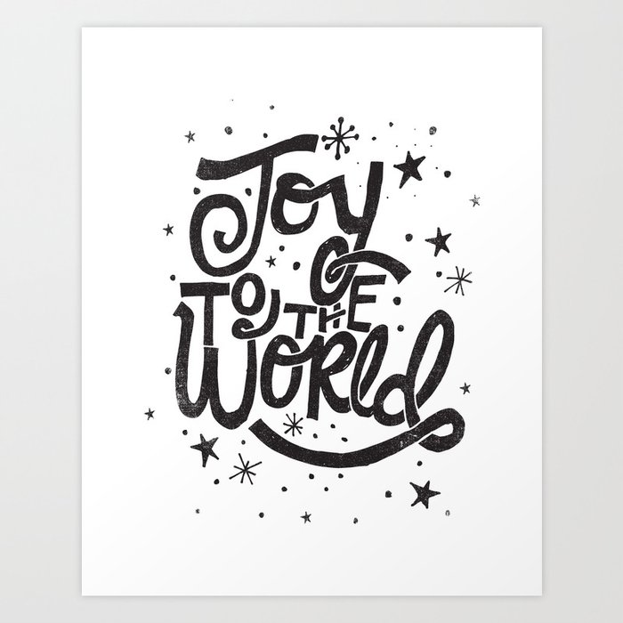 Joy To The World Art Print By Thewellkeptthing Society6