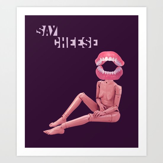 Say Cheese Art Print