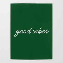 Good Vibes green Poster