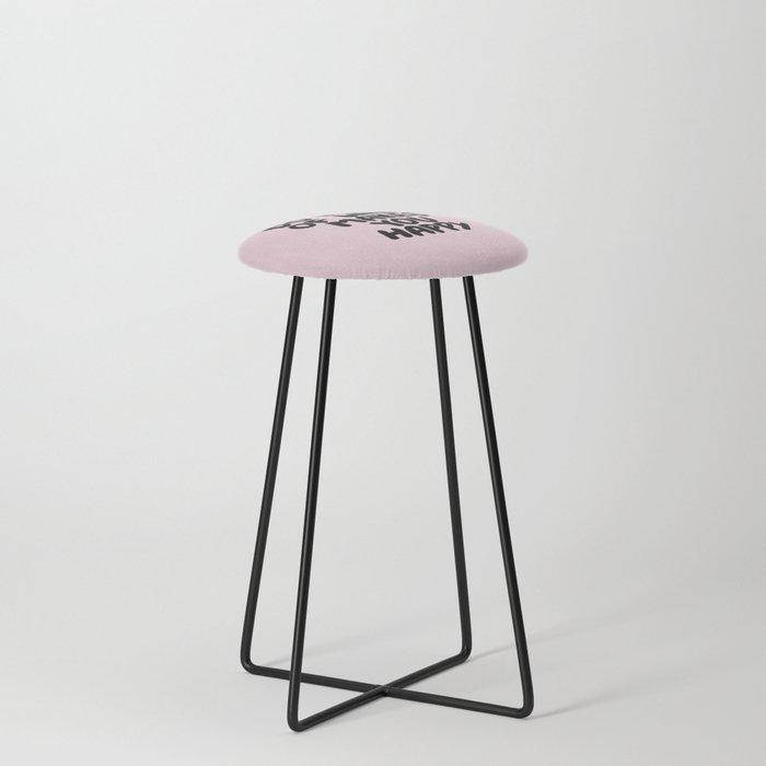 Do More of What Makes You Happy Counter Stool