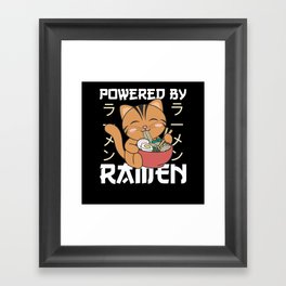 Powered By Ramen Cute Cat Eats Ramen Framed Art Print
