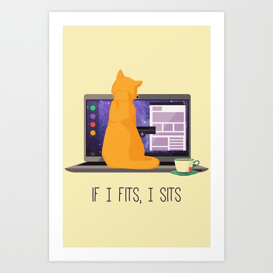 If I Fits, I Sits Art Print