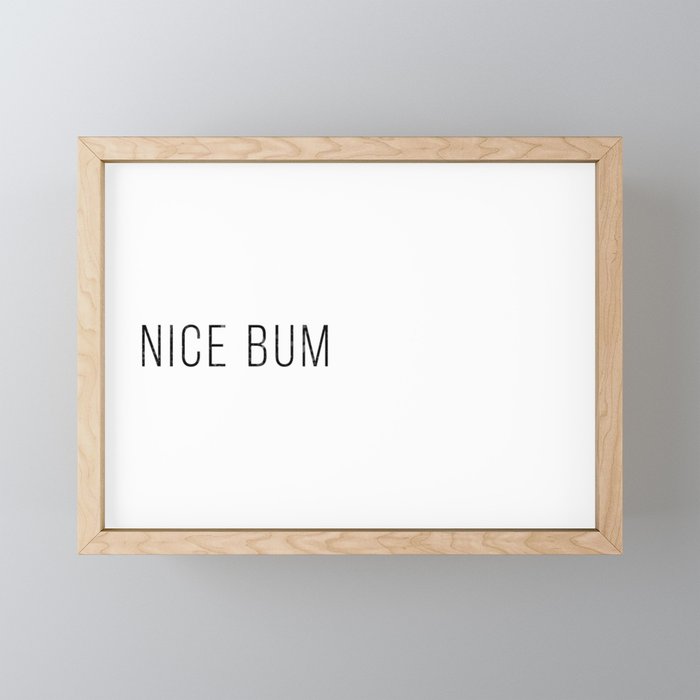 Nice Bum (White) Framed Mini Art Print