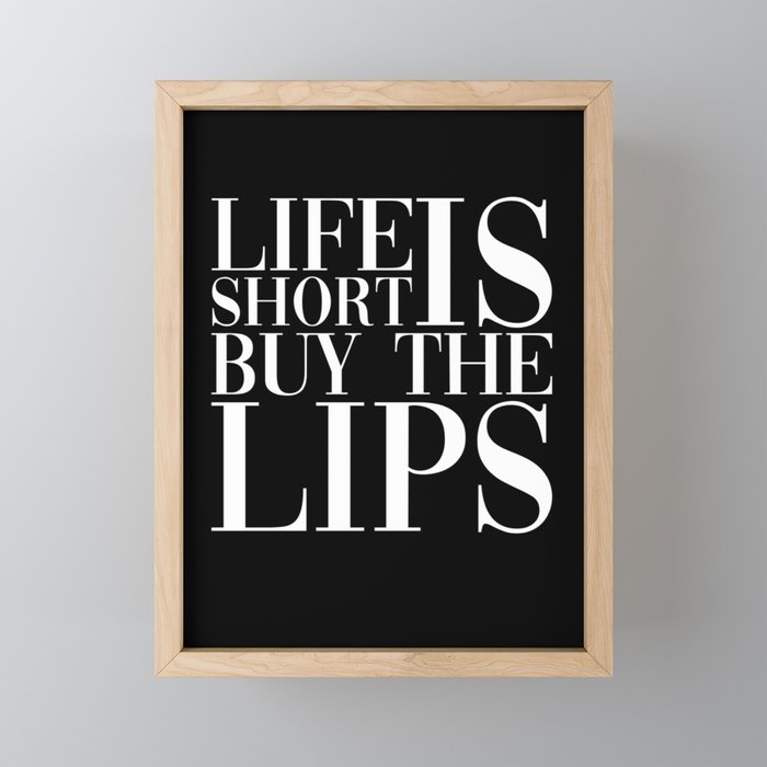 Life Is Short Buy The Lips Nurse Injector Framed Mini Art Print