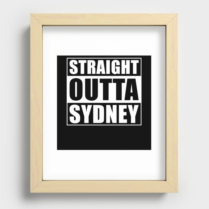 Straight Outta Sydney Recessed Framed Print