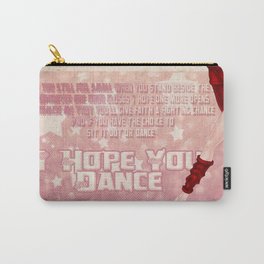 I Hope You Dance Carry-All Pouch