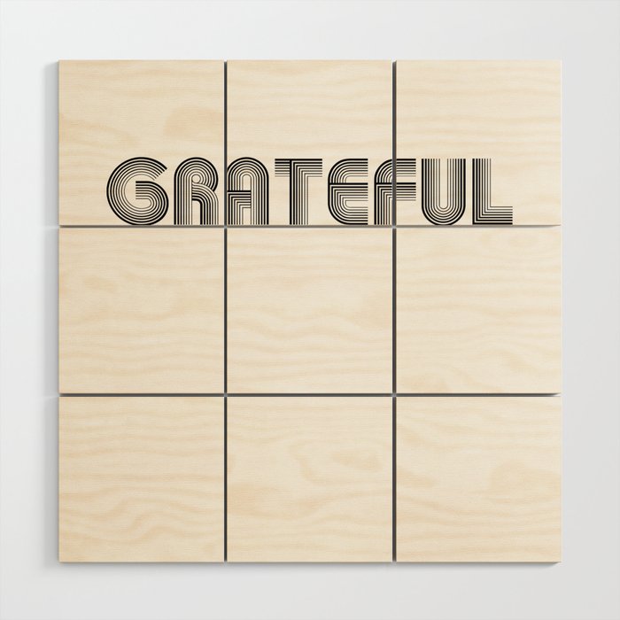 Grateful - Bible Verses 1 - Christian - Faith Based - Inspirational - Spiritual, Religious Wood Wall Art