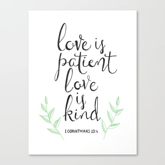 Love Is Patient, Love Is Kind Canvas Print