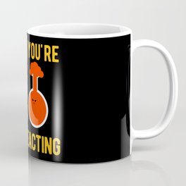 Funny Chemistry Pun Coffee Mug