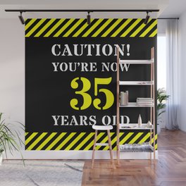[ Thumbnail: 35th Birthday - Warning Stripes and Stencil Style Text Wall Mural ]