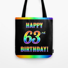 [ Thumbnail: Fun, Colorful, Rainbow Spectrum “HAPPY 63rd BIRTHDAY!” Tote Bag ]