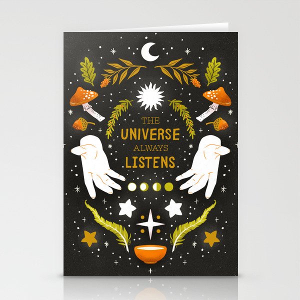 The universe always listens Stationery Cards