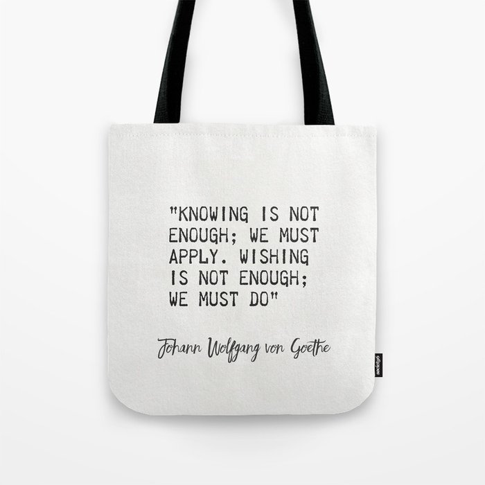 Johann Wolfgang von Goethe quote 1001 Tote Bag