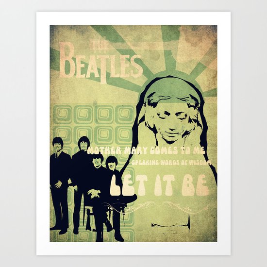 Let It Be Art Print
