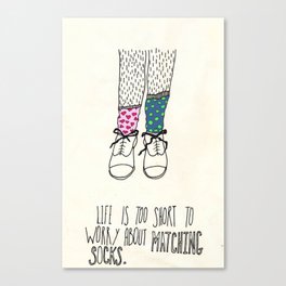 Life Is Too Short To Worry About Matching Socks Canvas Print