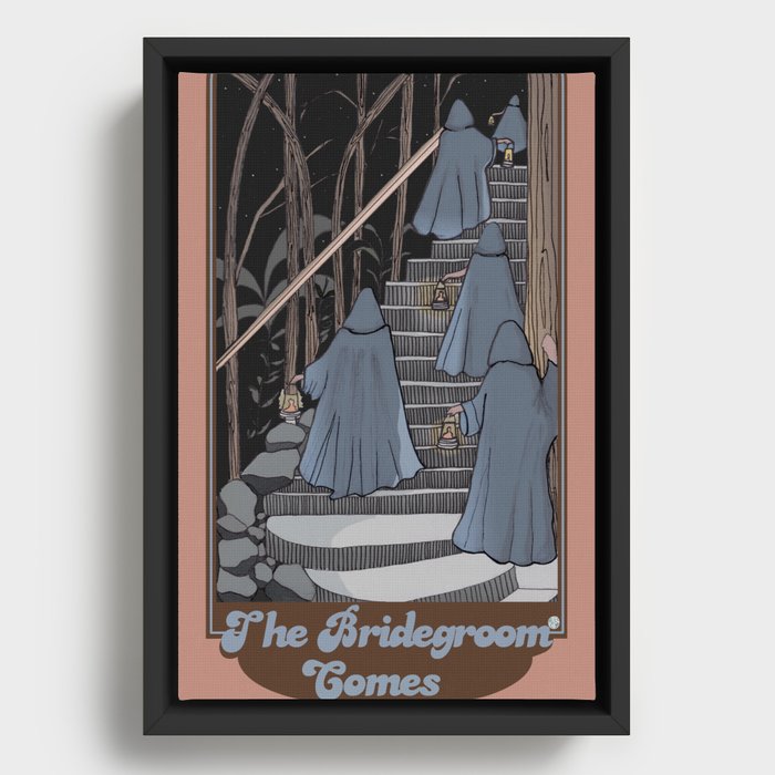 BrideGroom Comes Framed Canvas