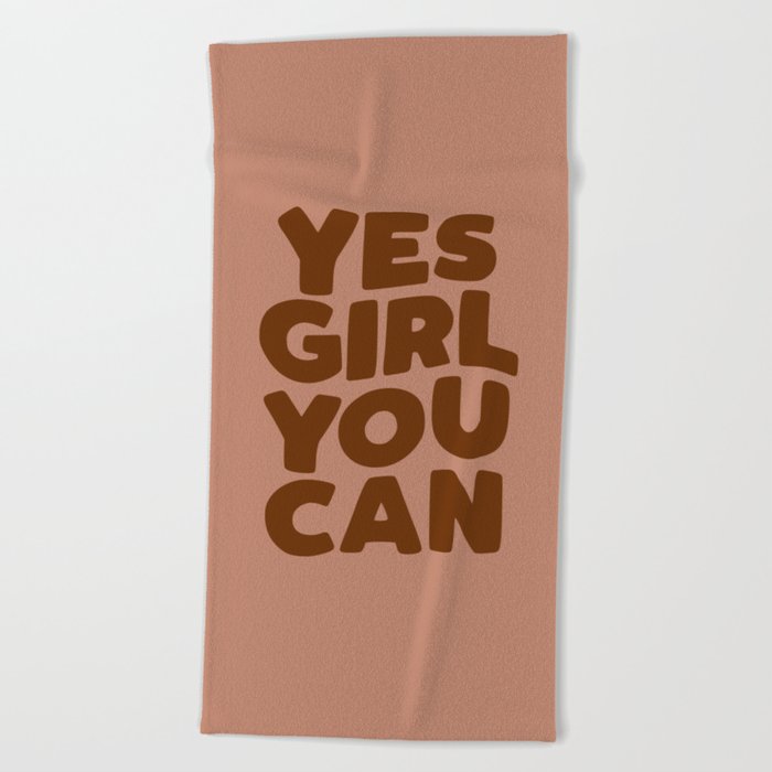 Yes Girl You Can Beach Towel