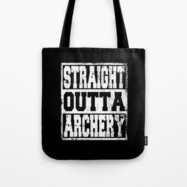 Archery Saying Funny Tote Bag