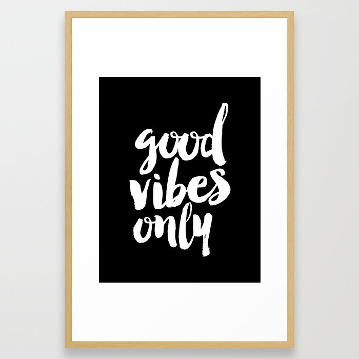 Good Vibes Only black and white monochrome typography poster design bedroom wall art home decor Framed Art Print