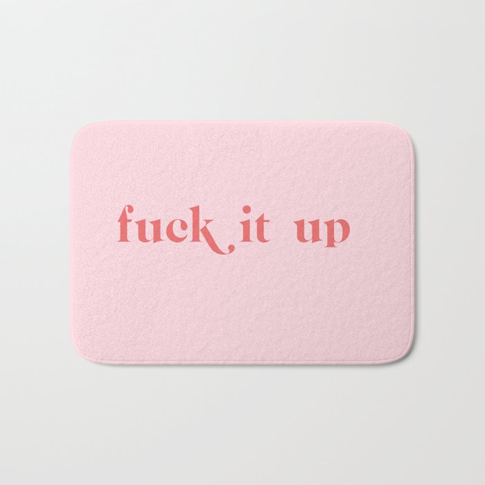 fuck it up Bath Mat