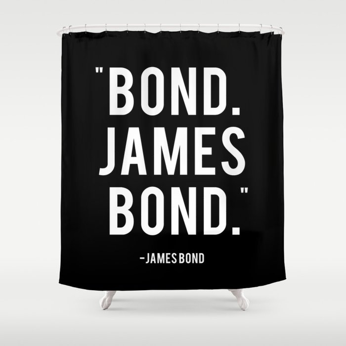 bond-james-bond-quote-207-shower-curtains.jpg