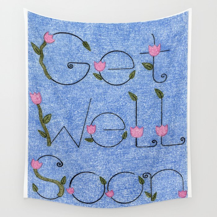 Get Well Soon on Blue Background with Flowers Wall Tapestry