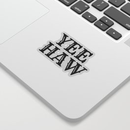 Yee Haw | Black & White Sticker