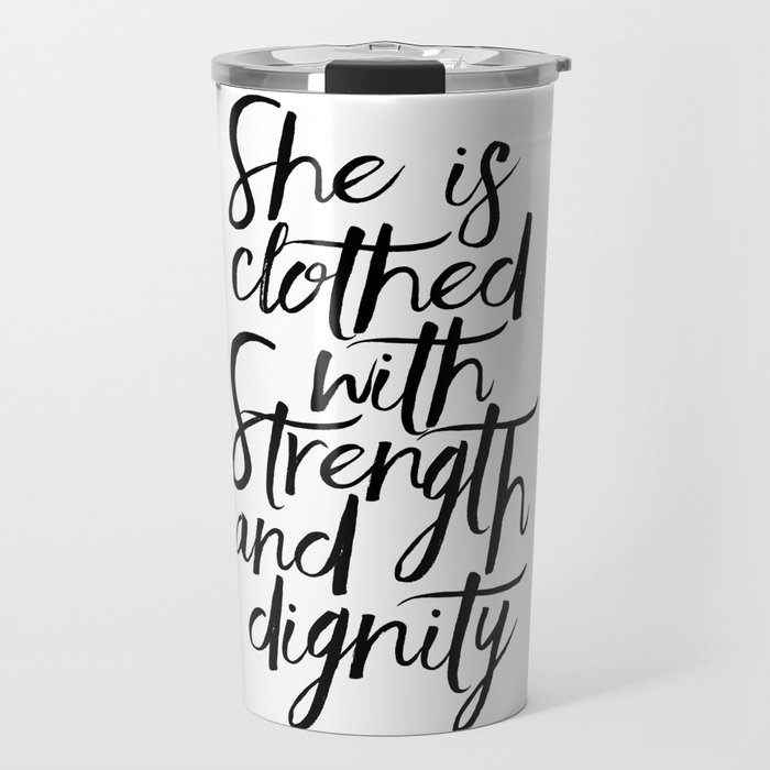 She Is Clothed With Strength And Dignity, Scripture Art,Bible Verse,Quote Prints,Gift For Her,Nurser Travel Mug