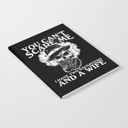 You Can't Scare Me I Have Daughters Wife Notebook