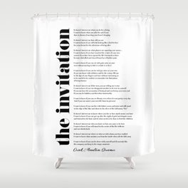 The Invitation by Oriah Mountain Dreamer Shower Curtain