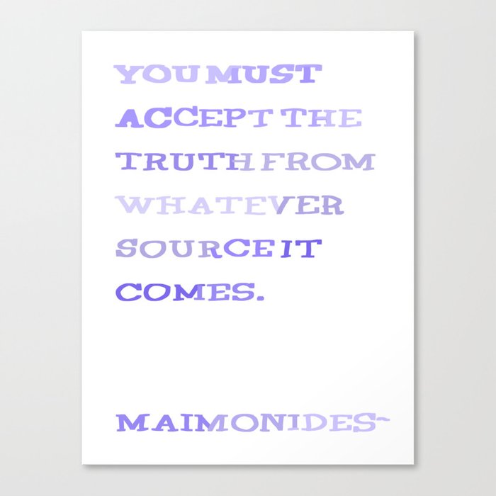 Maimonides Truth Quote Canvas Print