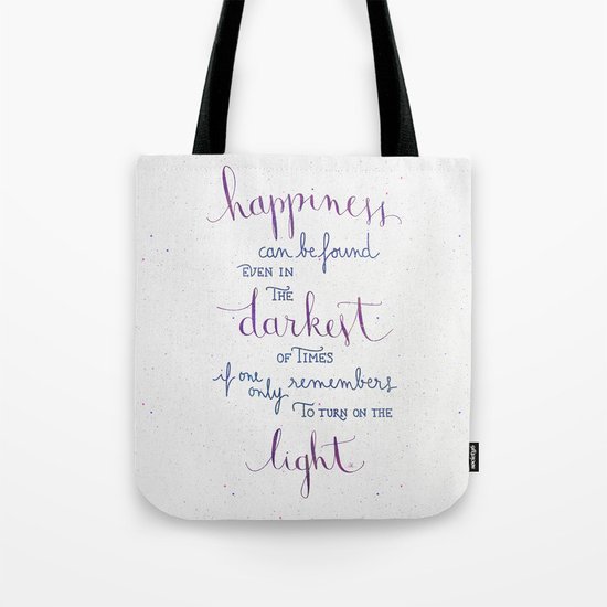 Happiness can be found Tote Bag