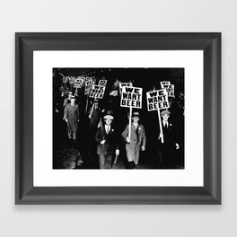 We Want Beer / Prohibition, Black and White Photography Framed Art Print