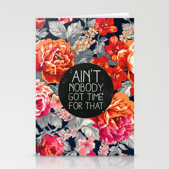 Ain't Nobody Got Time For That Stationery Cards