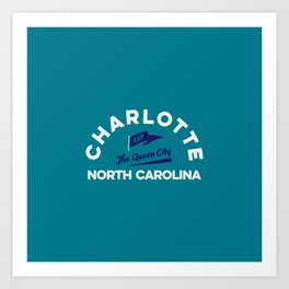 Charlotte, North Carolina | The Queen City Art Print