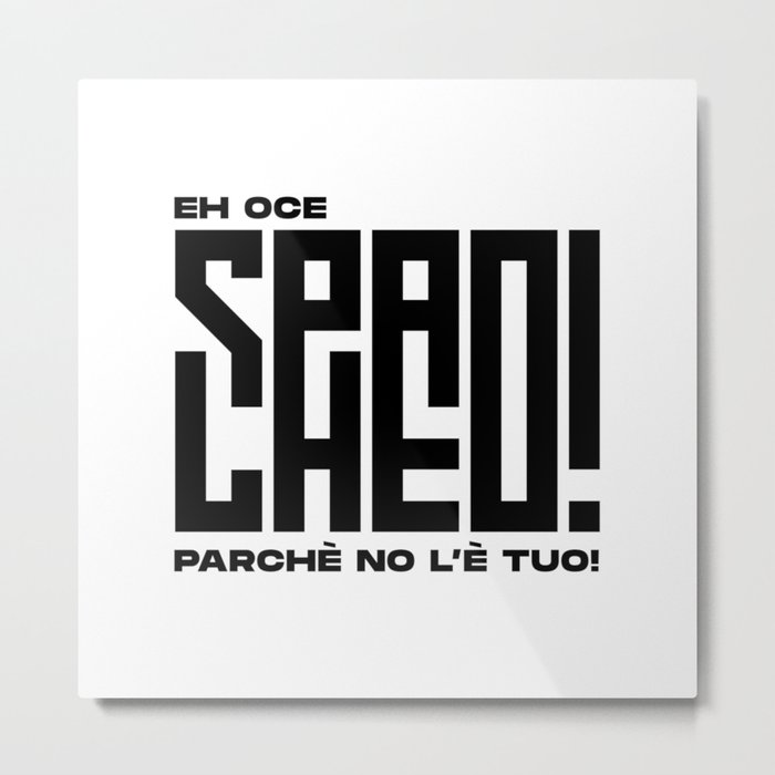 Spacheo! Metal Print