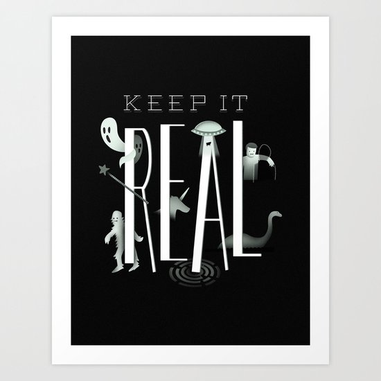 Keep it Real Art Print