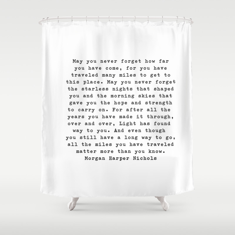 Morgan Harper Nichols Typewriter Style Quote Shower Curtain By Msjay Society6