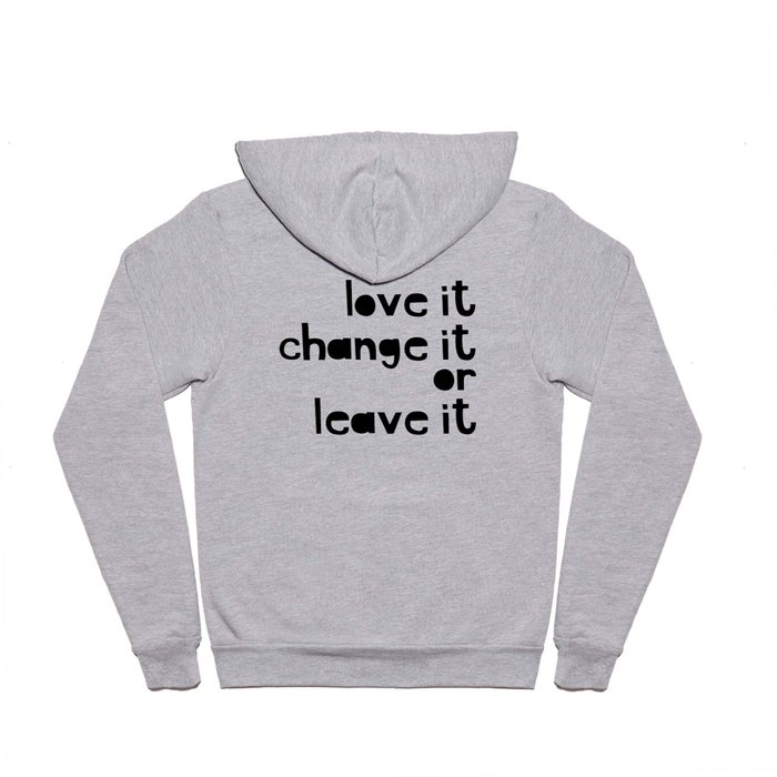 Love or leave best advice ever Hoody