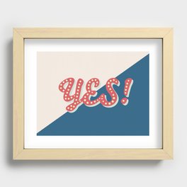 YES! Typography Print Recessed Framed Print