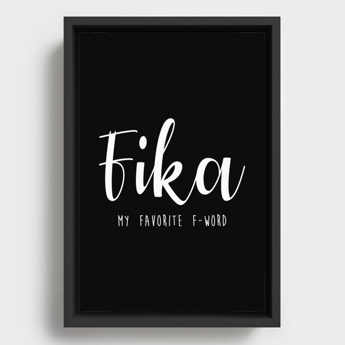 Fika My favorite F-word swedish Framed Canvas