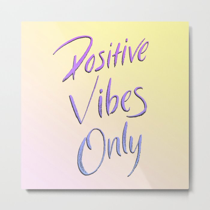 Positive Vibes Only - Miami Metal Print