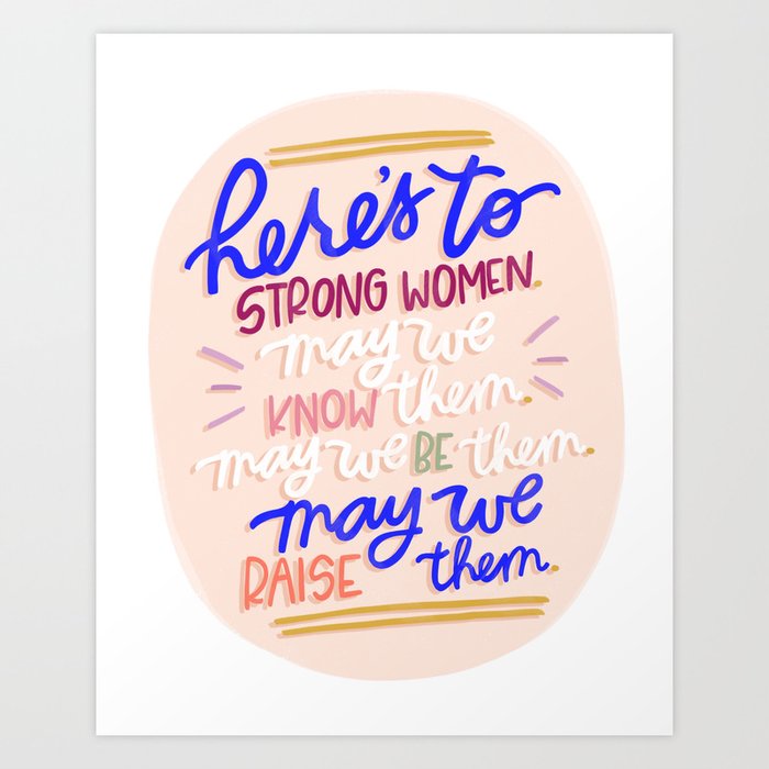 Featured image of post Here&#039;s To Strong Women. May We Quote