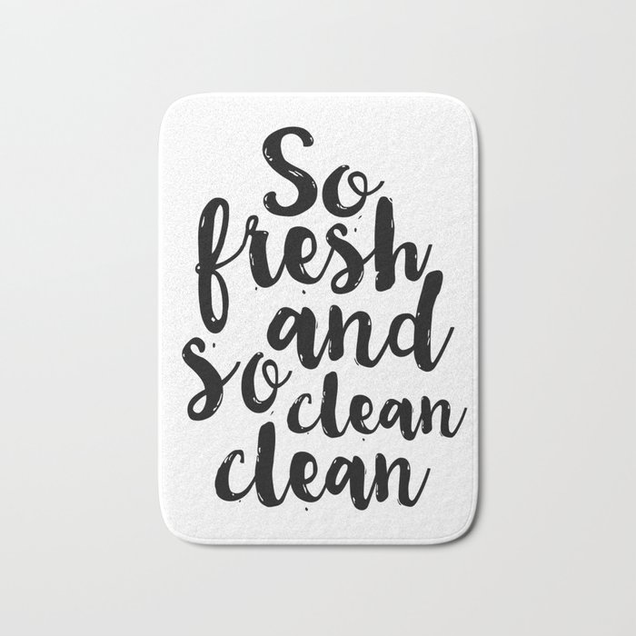 So Fresh And So Clean Clean Bathroom Decor Bathroom Wall Art