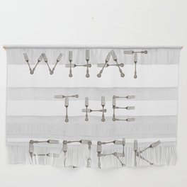 WHAT THE FORK design using fork images to create letters  Wall Hanging