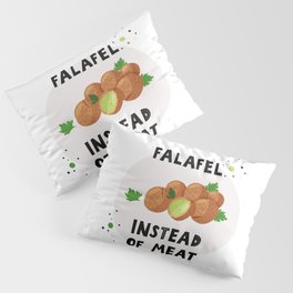 Falafel instead of meat Pillow Sham