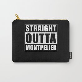 Straight Outta Montpelier Carry-All Pouch